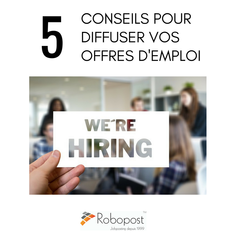 Jobboards : 5 conseils pour diffuser vos offres d’emploi